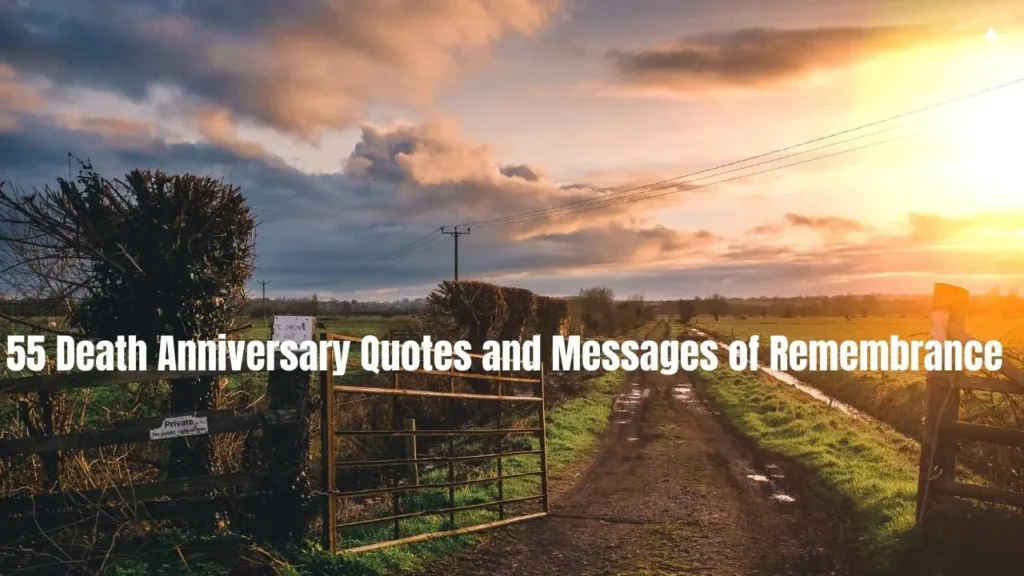 55 Death Anniversary Quotes and Messages of Remembrance