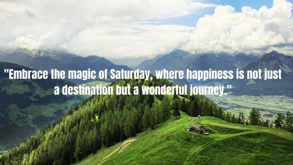The Top 110 Saturday Motivational Quotes to Energize Your Weekend and Fuel Your Success