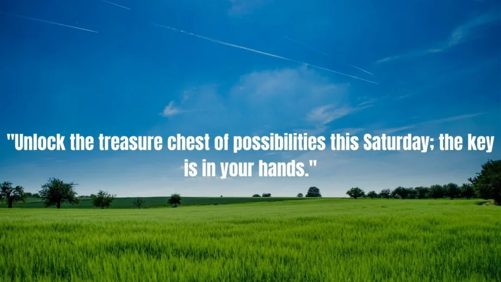 The Top 110 Saturday Motivational Quotes to Energize Your Weekend and Fuel Your Success