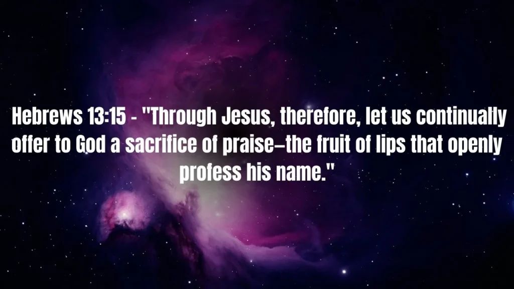 40 Bible Verses About Giving God Thanks and Praise: A Complete Guide to Grateful Living