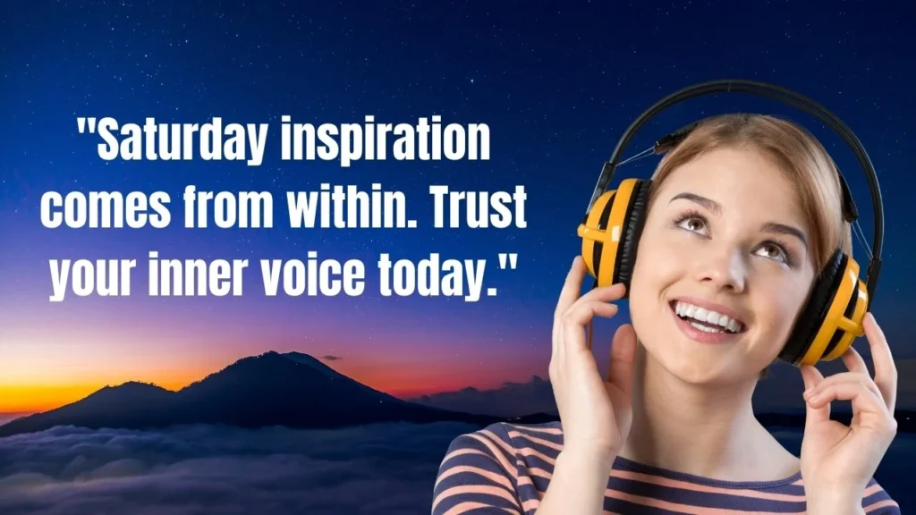 60+ Quotes for Saturday Morning to Uplift Your Weekend Vibes