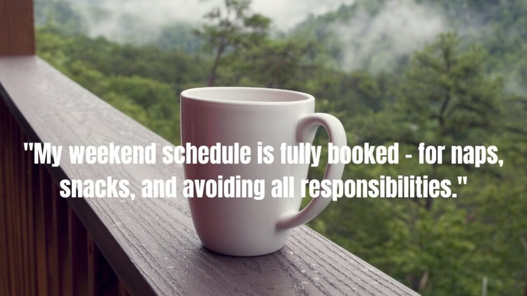 50 End of The Weekend Quotes and Captions for Instagram