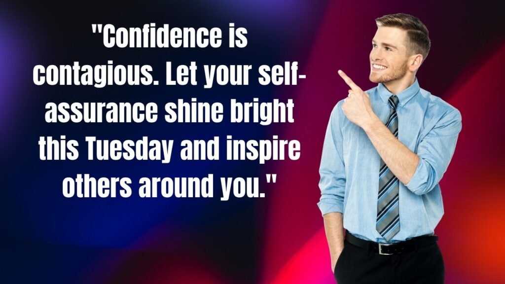 30 Tuesday Motivation Quotes to Fuel You Up