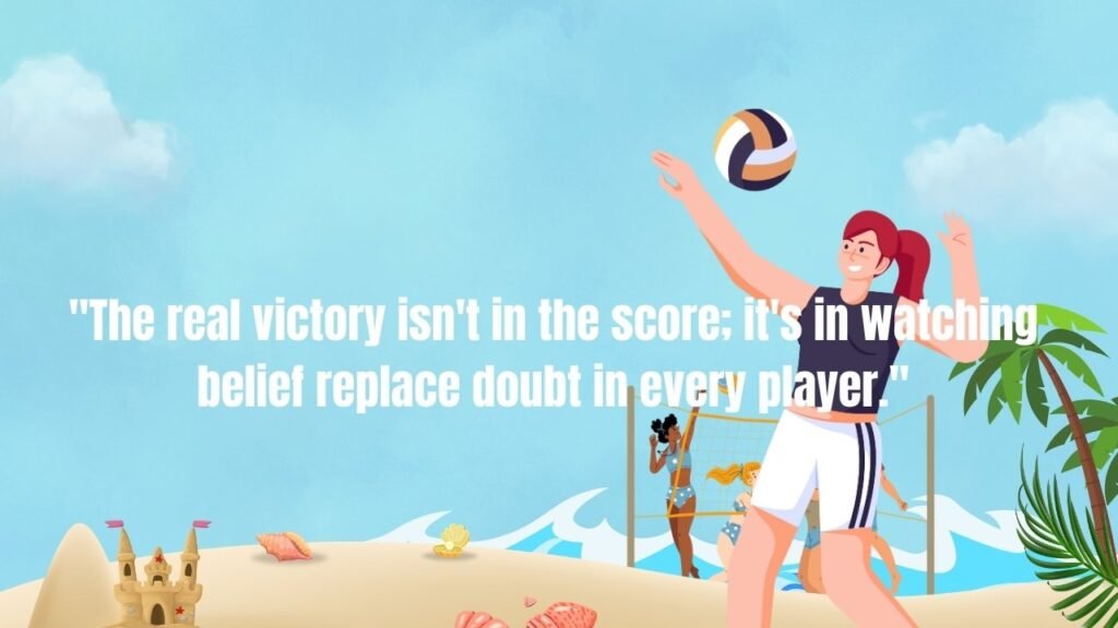 Inspirational Volleyball Quotes To Inspire Players: 250+ Powerful Sayings to Fuel Your Game