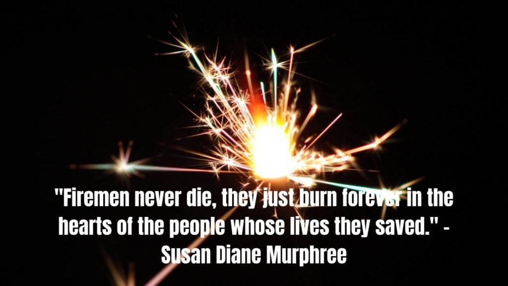 Top Firefighter Quotes That Honor America's Bravest Heroes