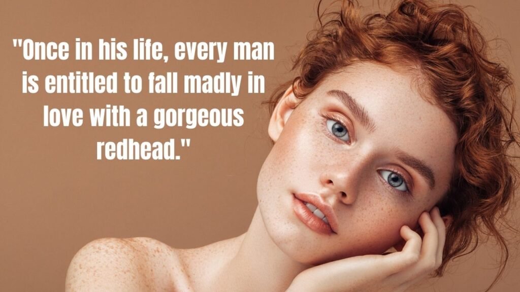 Redheads Quotes: 50+ Fiery Sayings That Celebrate the Magic of Red Hair