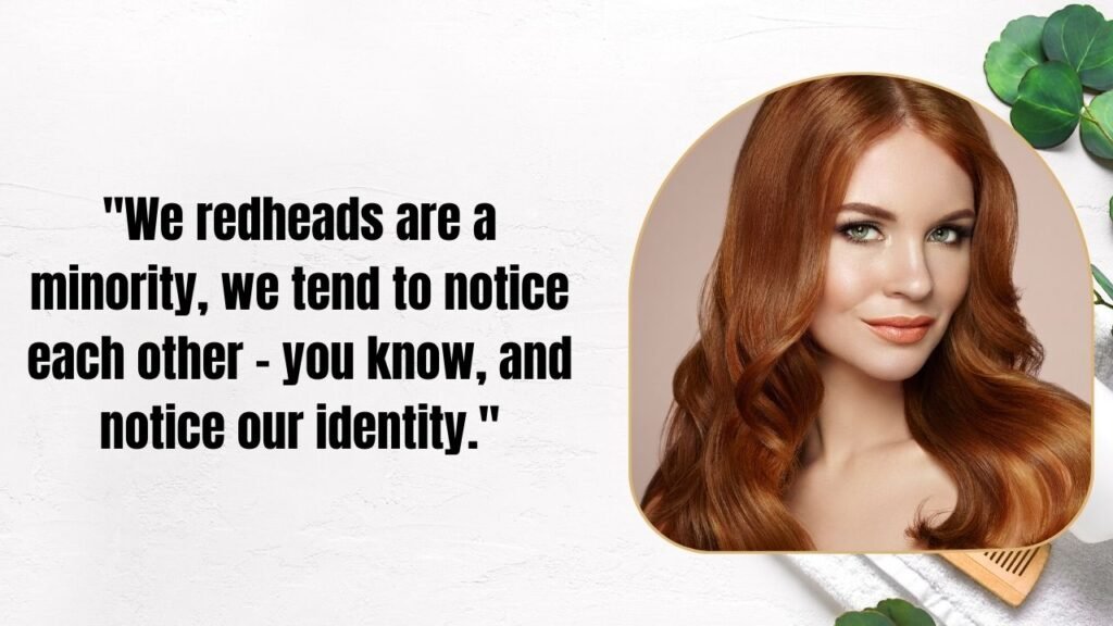 Redheads Quotes: 50+ Fiery Sayings That Celebrate the Magic of Red Hair