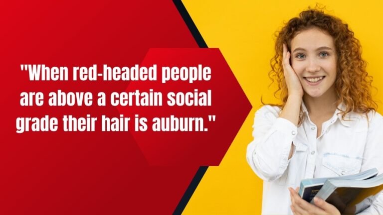 Redheads Quotes: 50+ Fiery Sayings That Celebrate the Magic of Red Hair