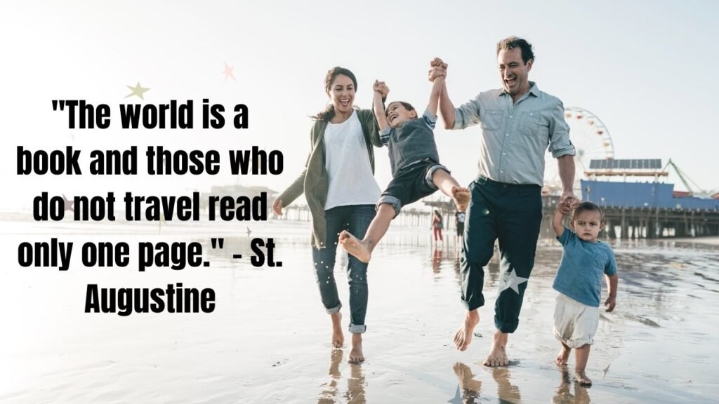 Family Travel Quotes: Inspire Your Family Into A World Of Adventures