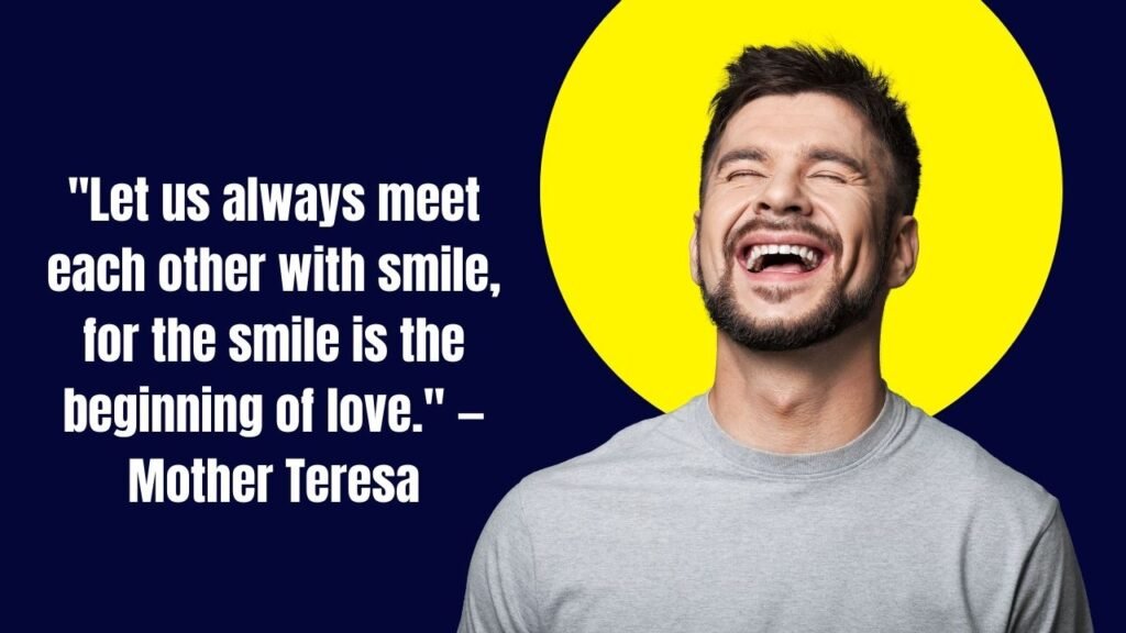 85 Smile Quotes Sure To Spread Happiness