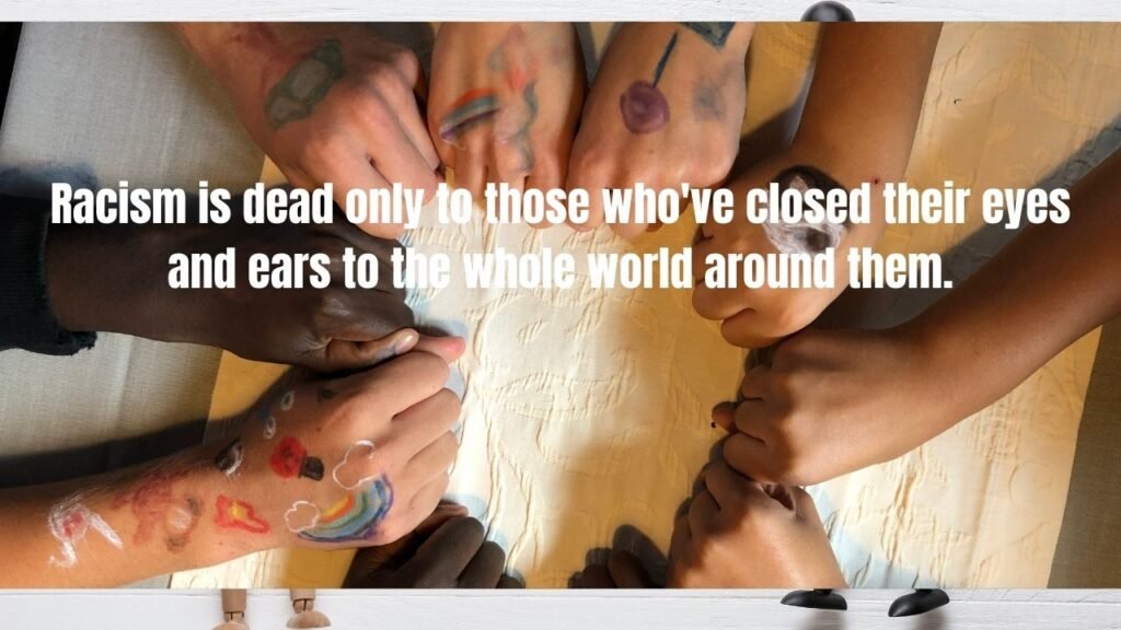 20 Racism Quotes That Will Change How You See America
