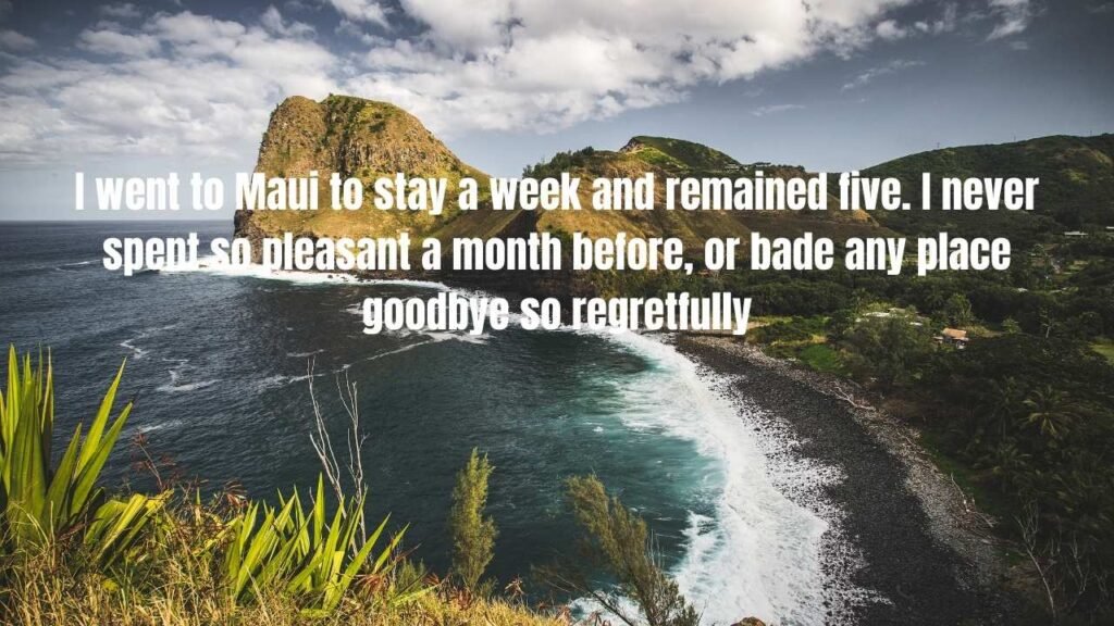 20 Quotes and Proverbs of Maui, Hawai'i: Ancient Wisdom for Modern Life