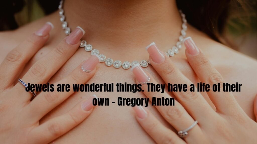 Top 50 Jewelry Quotes Ever: Timeless Words About Precious Gems and Meaningful Treasures