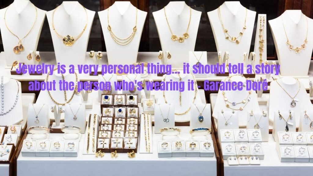 Top 50 Jewelry Quotes Ever: Timeless Words About Precious Gems and Meaningful Treasures