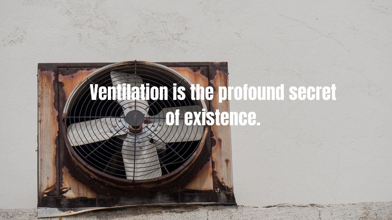 20 Ventilation Quotes: Inspiring Words on Air, Architecture & Life