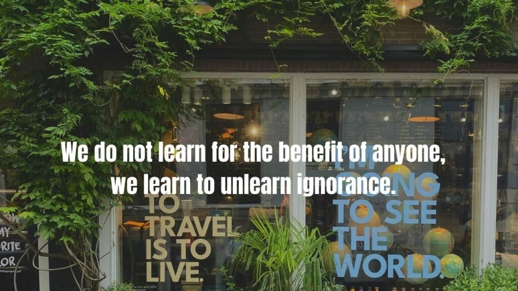 Quotes on Unlearning Old Beliefs
