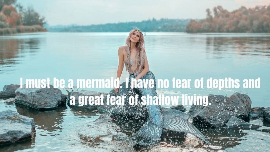 Mermaid Quotes That Will Make You Smile