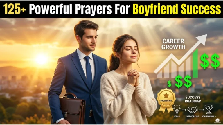 125+ Powerful Prayers for Boyfriend Success in Life, Career, and Love