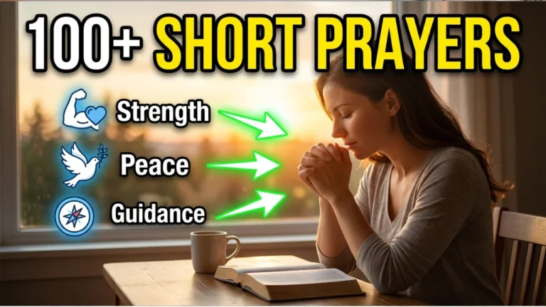 100+ Short Prayers for Daily Strength, Peace, and Guidance